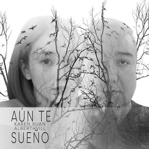 Aún te sueño (feat. Karen Xuan)