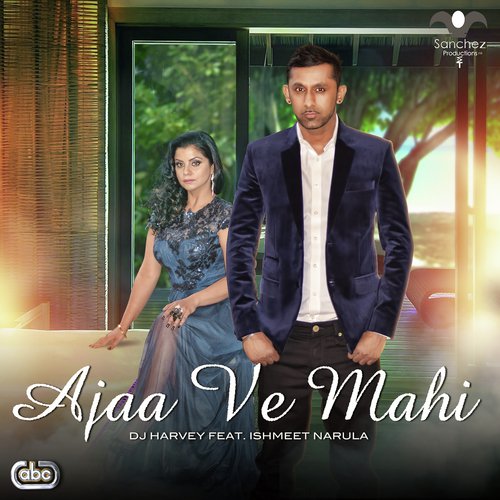 Ajaa Ve Mahi