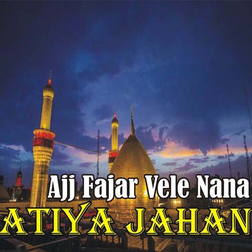 Ajj Fajar Vele Nana 