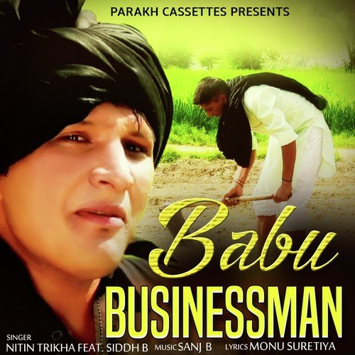 Babu Businessman (feat. Siddh B)