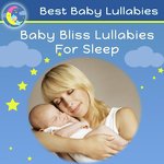 Baby Bliss Lullabies for Sleep