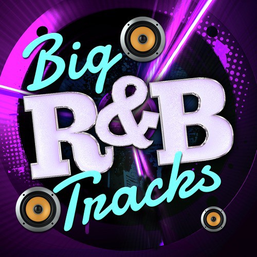 Big R&B Tracks