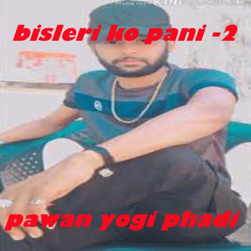 Bisleri Ko Pani -2