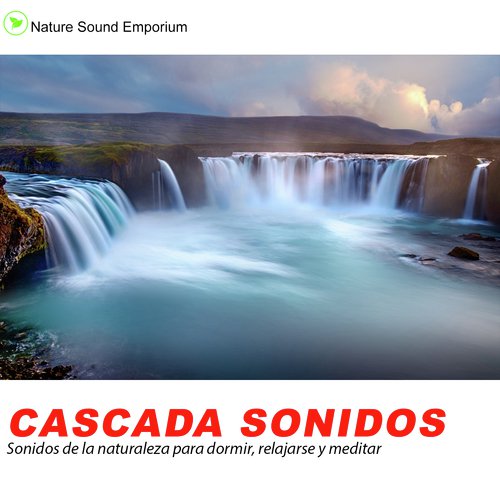 Cascada Sonidos Estudiar, Meditar, Dormir, Sonidos Relajantes Songs