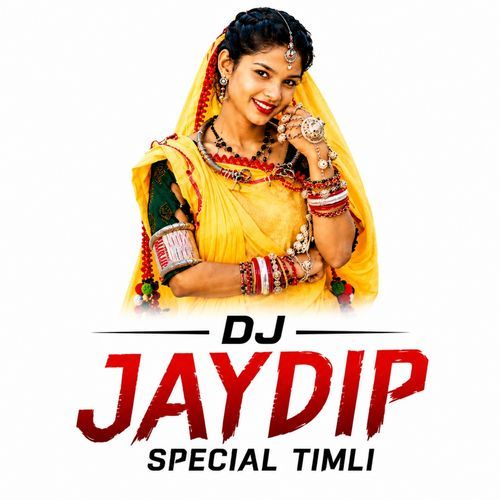 DJ Jaydip Special Timli