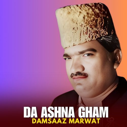 Da Ashna Gham