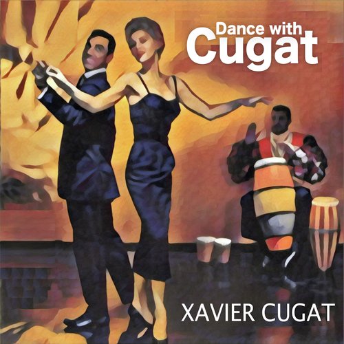 Dance with Cugat (Remasterizado)