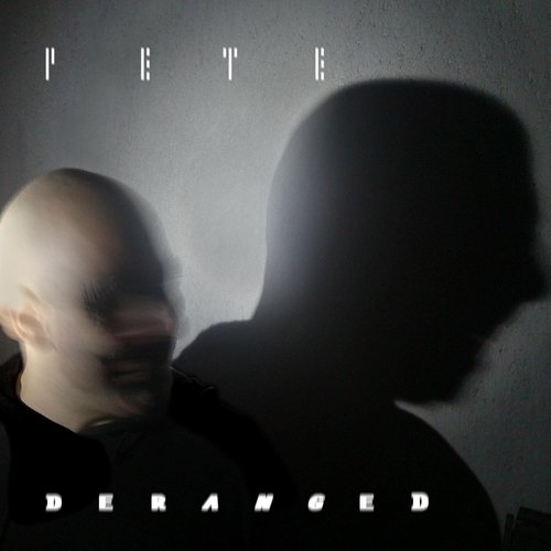 Deranged