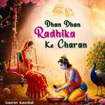 Dhan Dhan Radhika Ke Charan