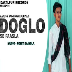 Doglo Se Faasla (Feat. Aayush Saini Dayalpuriya)-Fw5GYExzZ3s