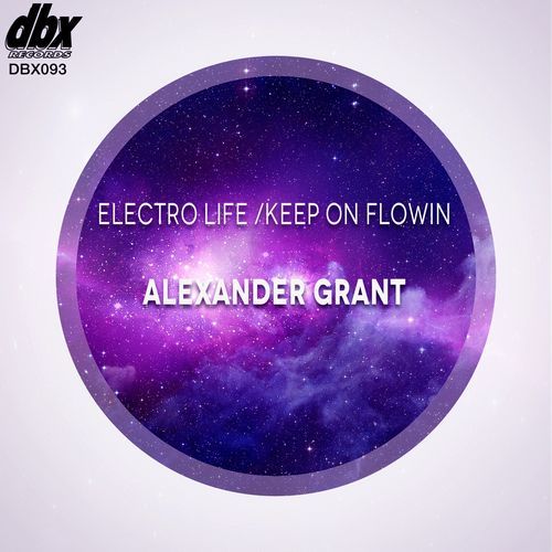Electro Life / Keep On Flowin