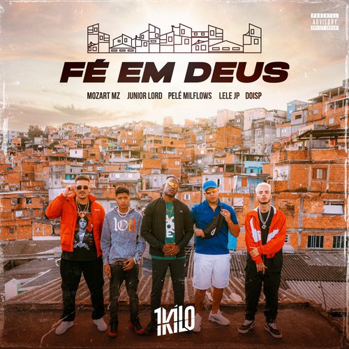 Fé em Deus (feat. Mozart MZ, Junior Lord, Pelé Milflows, Mc Lele JP &amp; DoisP)_poster_image