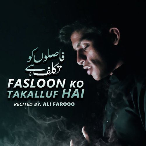 Fasloon Ko Takalluf Hai