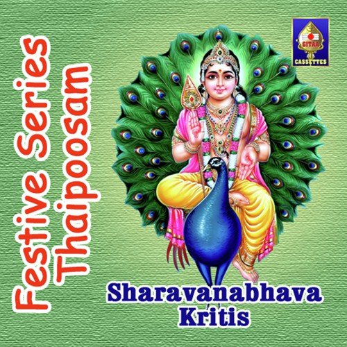 Festive Series - Thaipoosam - Sharavanabhava Kritis
