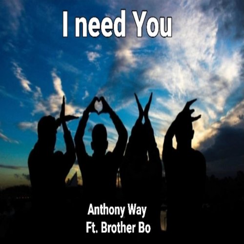 I Need You (feat. Brother Bo)_poster_image