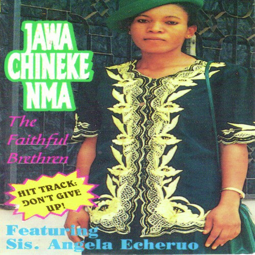 Jawa Chineke Nma Medley
