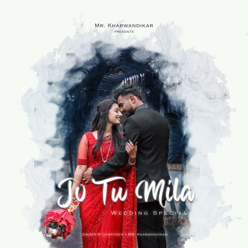 Jo Tu Mila