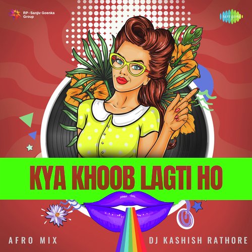 Kya Khoob Lagti Ho - Afro Mix