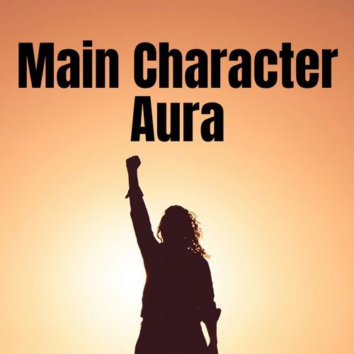 Main Character Aura