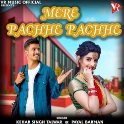 Mere Pachhe Pachhe-Ox1YYDxfemA