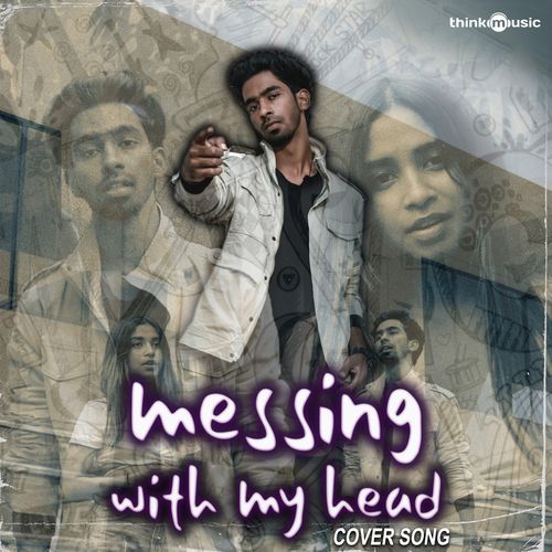 Messing With My Head(Cover Song)