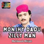 Monjhy Dadu Zilly Man