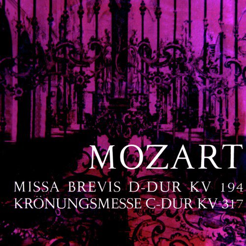 Mozart: Miss Brevis & Kronungsmesse