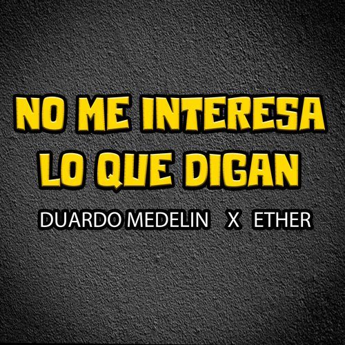 NO ME INTERESA LO QUE DIGAN (Remastered 2024)_poster_image