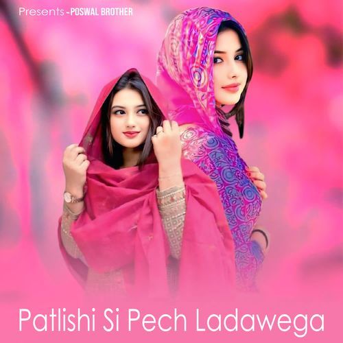 Patlishi Si Pech Ladawega
