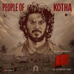 People of Kotha (From &quot;King of Kotha&quot;)