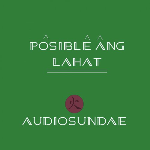 Posible Ang Lahat cover art