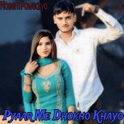 Pyaar Me Dhokho Khayo