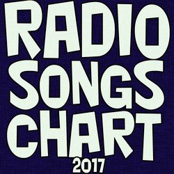 Radio Songs Chart 2017