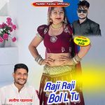 Raji Raji Bol L Tu