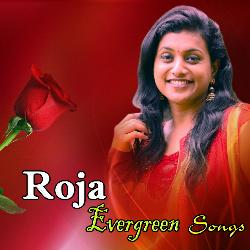 Roja Evergreen Songs