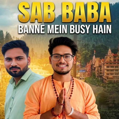 Sab Baba Banne Mein Busy Hain