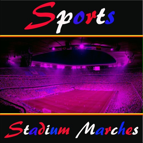 Sports Stadium Marches