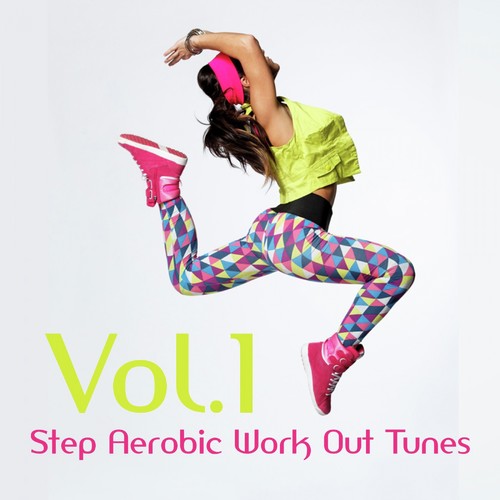 Step Aerobic Work out Tunes Vol. 1