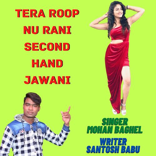 Tera Roop Nu Rani Second Hand Jawani