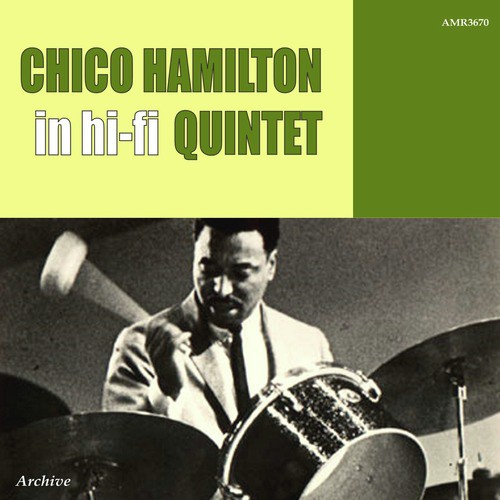The Chico Hamilton Quintet in Hi-Fi