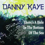 There's a Hole in the Bottom of the Sea