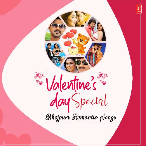 Valentine's Day Special – Bhojpuri Romantic Songs