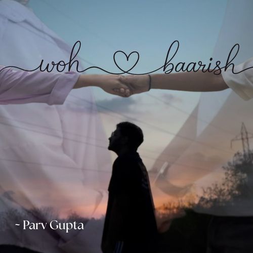 Woh Baarish (Acoustic)