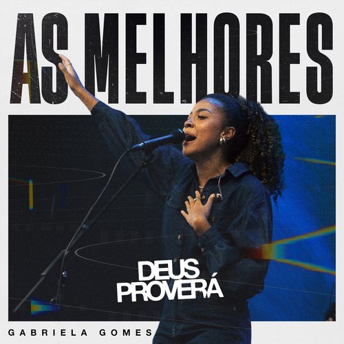 As Melhores de Gabriela Gomes | Deus Proverá