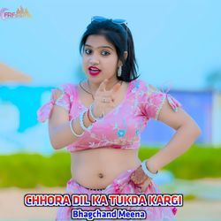 CHHORA DIL KA TUKDA KARGI