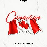 Canadian (feat. Big Ghuman)