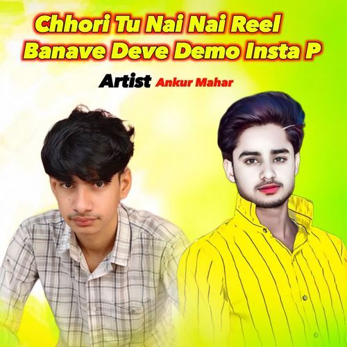 Chhori Tu Nai Nai Reel Banave Deve Demo Insta P Lovekush Dungri