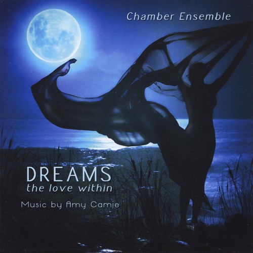 Dreams: The Love Within (feat. Chamber Ensemble)