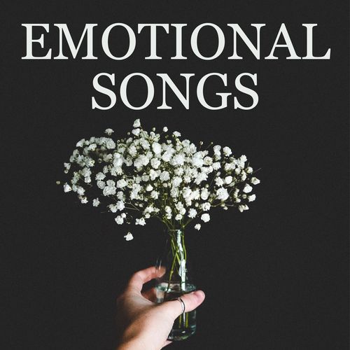 Emotional songs