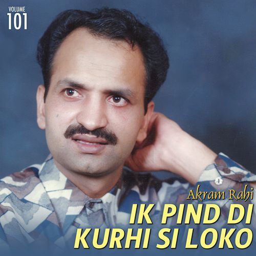 Ik Pind Di Kurhi Si Loko, Vol. 101